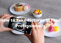 How to Take Pictures of Food Professionally