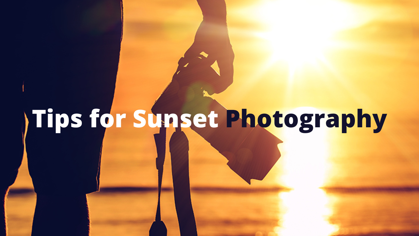 6 Tips for Sunset Photography