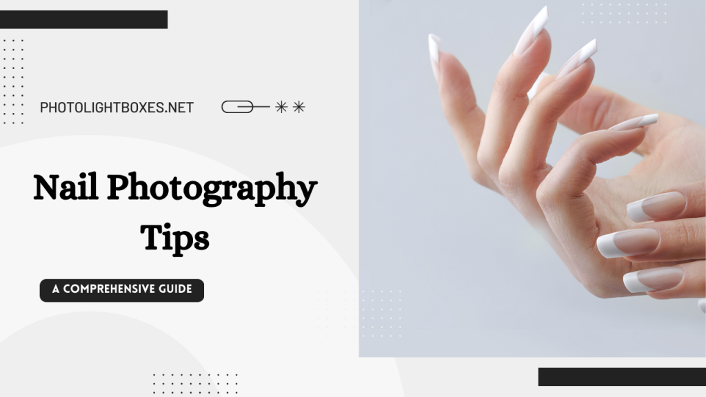 Nail Photography Tips
