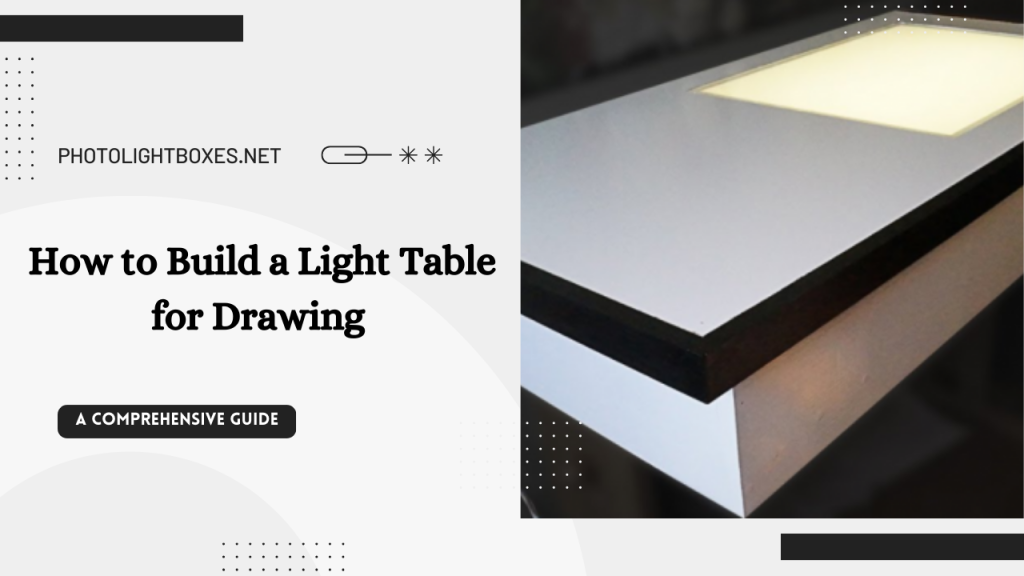 How to Build a Light Table for Drawing