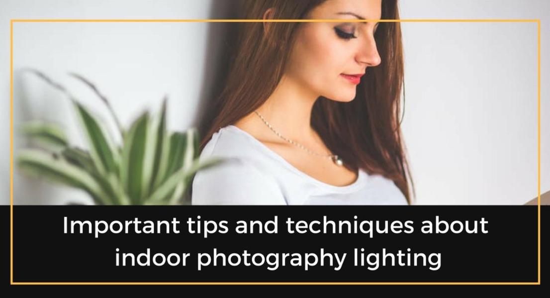 Indoor Photography Lighting Tips 