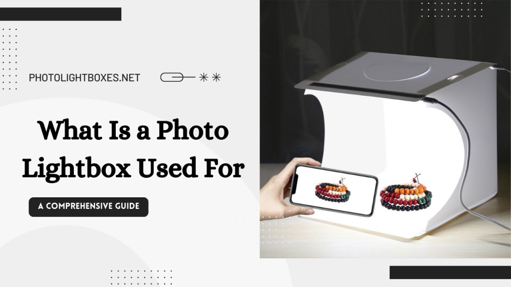 What Is a Photo Lightbox Used For