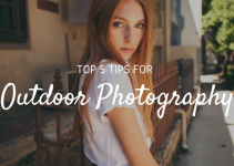 Outdoor Portrait Photography Tips for Beginners