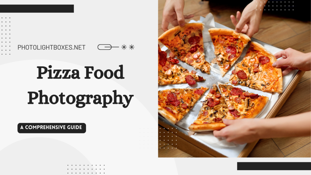 Pizza Food Photography