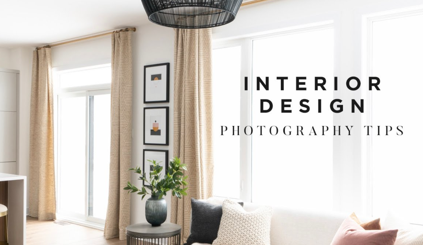 Tips for Interior Photography